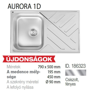 Aurora 1D Inox mosogató 790x500-195mm 186323