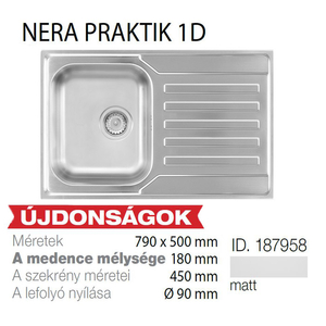 Nera Praktik 1D Inox mosogató 790x500-180mm 187958