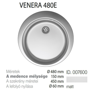 Venera 480E 60 Inox mosogató 480mm-150mm 007600