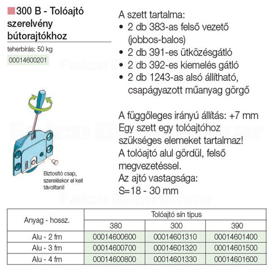 Tolóajtó szerelvény 300B Bútorajtóhoz 50Kg Tolóajtó szerelvény 300B Bútorajtóhoz 50Kg